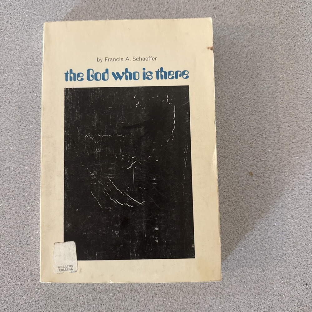 The God Who Is There by Francis A. Schaeffer 1968 Vintage Paperback 4th Printing